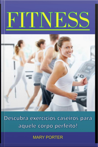 Fitness - : Descubra Exercícios Caseiros Para Aquele Corpo Perfeito!