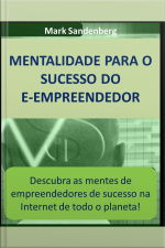Mentalidade Para O Sucesso Do E-empreendedor