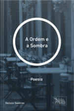 Ordem E A Sombra: Poesia