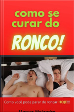 Como Se Curar Do Ronco