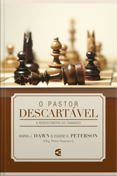 O Pastor Descartável: A Redescoberta Do Chamado