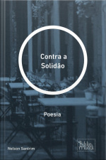 Contra A Solidão: Poesia