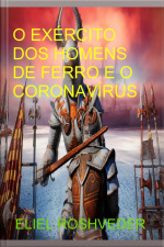 Exército Dos Homens De Ferro E O Coronavírus