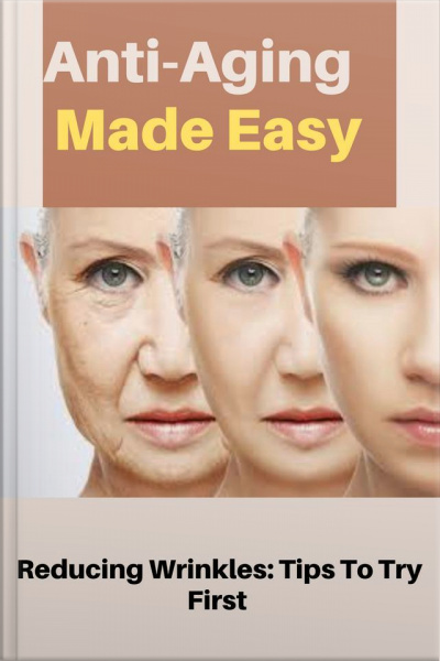 Anti Aging Made Easy