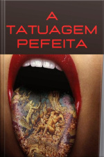 A Tatuagem Perfeita