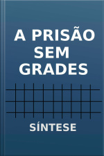 Prisão Sem Grades