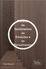 Tratando Os Sentimentos As Emoções E Os Pensamentos