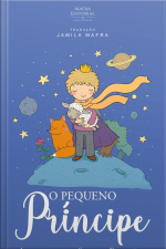 Pequeno Príncipe : (coleção Clássicos Da Literatura Mundial)