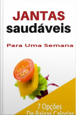 Jantas Saudaveis: Para Uma Semana
