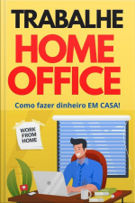 Trabalhe Home Office