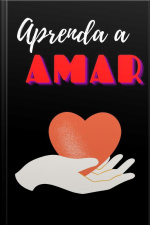 Aprenda A Amar