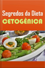 Segredos Da Dieta Cetogênica