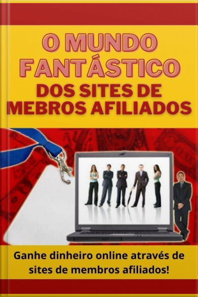 Mundo Fantástico Dos Sites De Membros Afiliados