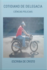 Cotidiano De Delegacia: Ciências Policiais