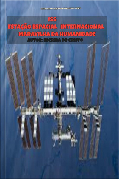 Iss - Estação Espacial Internacional - Maravilha Da Humanidade