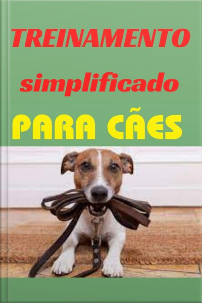 Treinamento Simplificado Para Cães