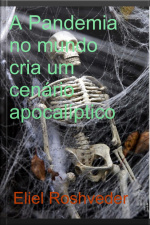 Pandemia No Mundo Cria Um Cenário Apocalíptico