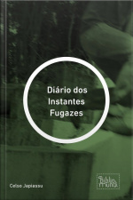 Diário Dos Instantes Fugazes