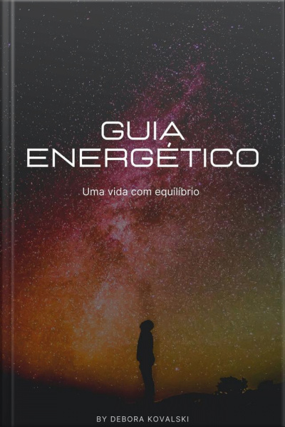 Guia Energético: Uma Vida Com Equilíbrio