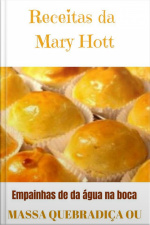 Empadinhas De Dar Água Na Boca: Massa Quebradiça Ou Podre