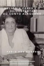 Heliônia Ceres E O /re/despertar Do Conto Alagoano