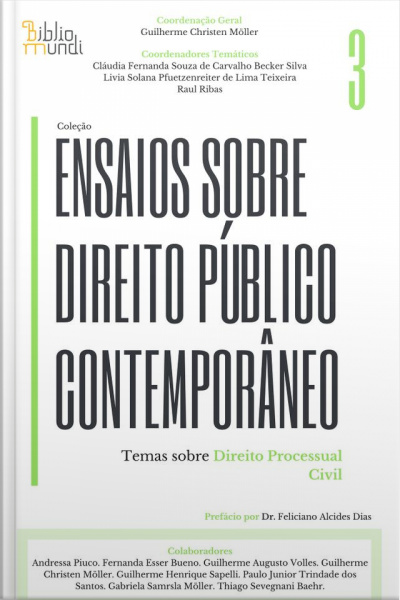 Ensaios Sobre Direito Público Contemporâneo: Temas Sobre Direito Processual Civil