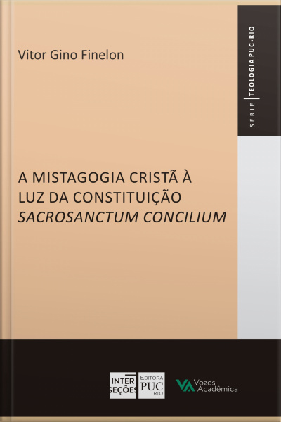 A Mistagogia Cristã À Luz Da Constituição Sacrosanctum Concilium