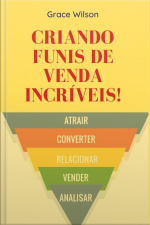 Criando Funis De Venda Incríveis!