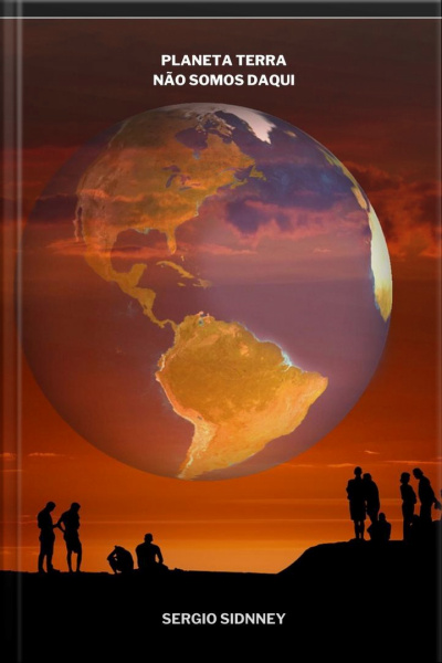 Planeta Terra - Não Somos Daqui