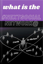What Is The Next Social Network