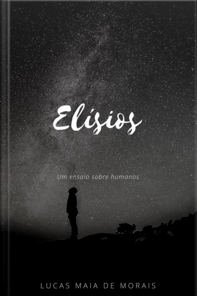 Elísios: Um Ensaio Sobre Humanos