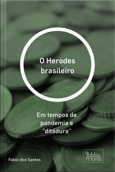 Herodes Brasileiro: Em Tempos De Pandemia E ditadura