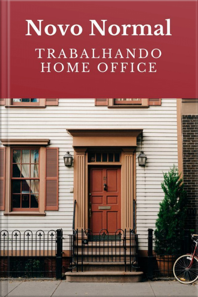 Novo Normal : Trabalhado Home Office