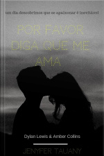 Por Favor Diga Que Me Ama: Um Dia Descobrimos Que Se Apaixonar É Inevitável