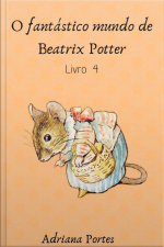 Fantástico Mundo De Beatrix Potter - Livro 3