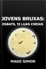 Jovens Bruxas: Esbats, 13 Luas Cheias