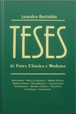 Teses: Da Física Clássica E Moderna