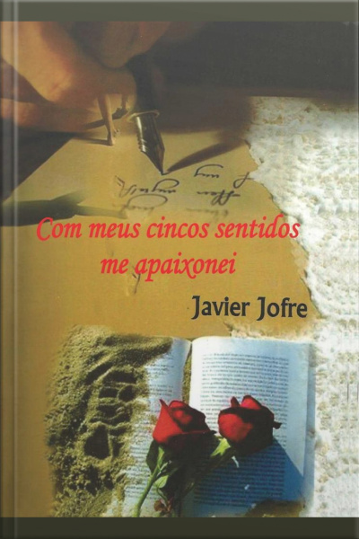 Com Meus Cinco Sentidos Me Apaixonei