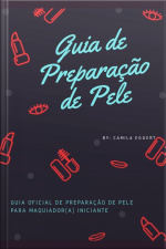 Guia De Preparação De Pele Oficial: Guia De Maquiagem Para Iniciantes