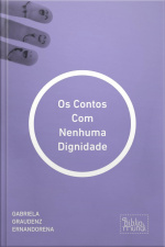 Contos Com Nenhuma Dignidade