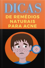 Dicas De Remédios Naturais Para Acne