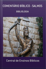 Comentário Bíblico - Salmos: Bibliologia