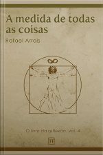 Medida De Todas As Coisas