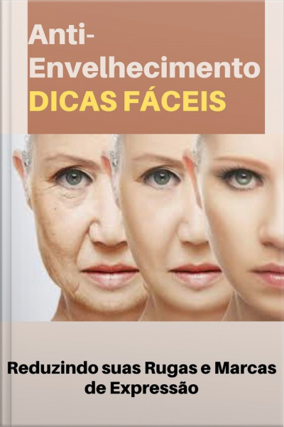 Anti-envelhecimento Dicas Fáceis