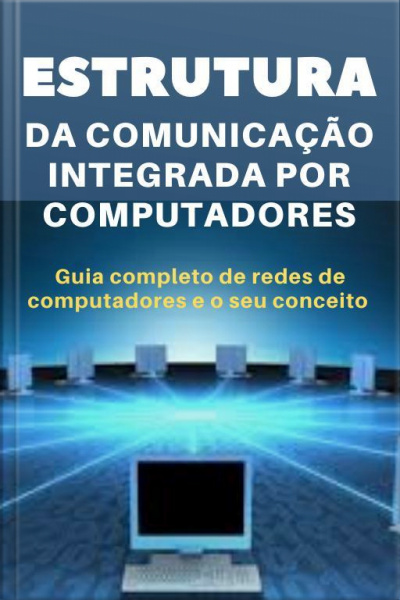Estrutura Da Comunicação Integrada Por Computadores