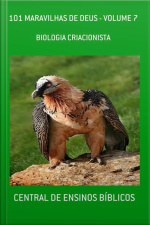 101 Maravilhas De Deus - Volume 7: Biologia Criacionista