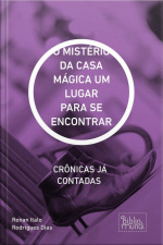 Um Lugar Para Se Encontrar : Crônicas Já Contadas