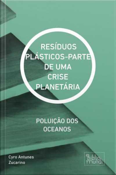 Resíduos Plásticos-parte De Uma Crise Planetária: Poluição Dos Oceanos