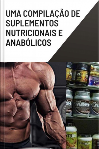 Uma Compilação De Suplementos Nutricionais E Anabólicos