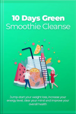 10 Days Green Smoothie Cleanse